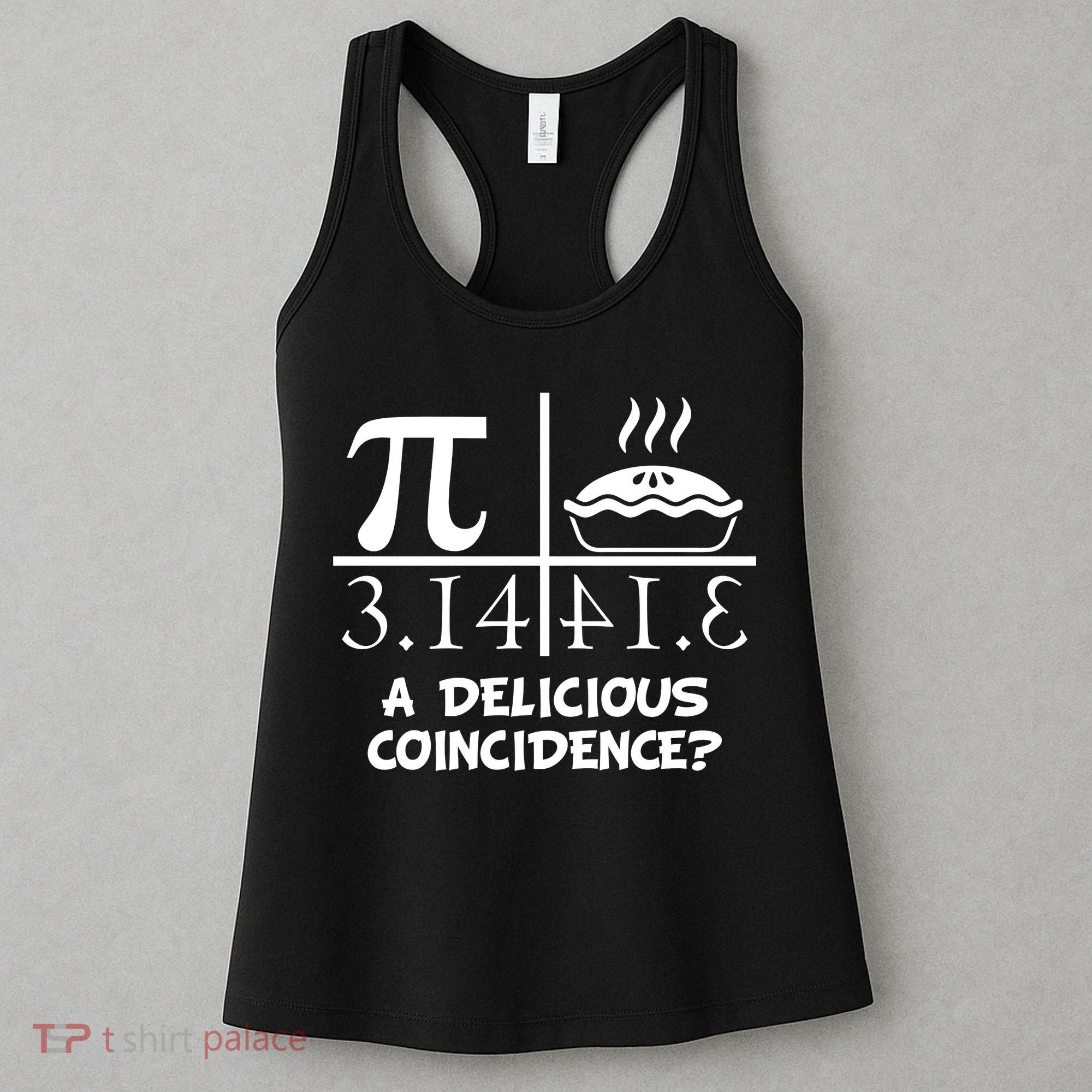 A Delicious Coincidence? Pi Day 3.14 Math Geek Women's Tank Top