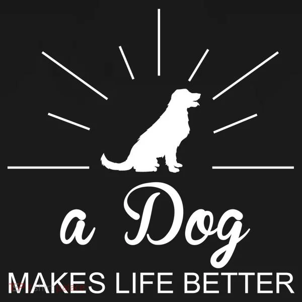 A Dog Makes Life Better Doggie Tank