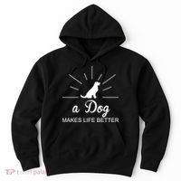 A Dog Makes Life Better Hoodie thumb 0