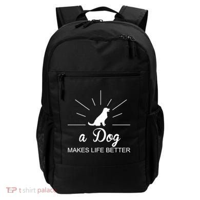 A Dog Makes Life Better Backpack