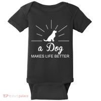 A Dog Makes Life Better Baby Bodysuit thumb 0