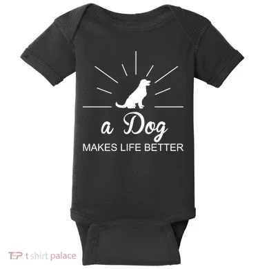 A Dog Makes Life Better Baby Bodysuit