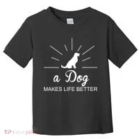A Dog Makes Life Better Toddler T-Shirt thumb 0