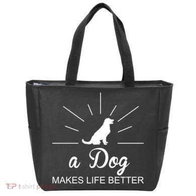 A Dog Makes Life Better Tote Bag