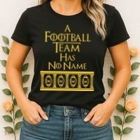 A Football Team Has No Name Washington Football Team Women's T-Shirt thumb 2