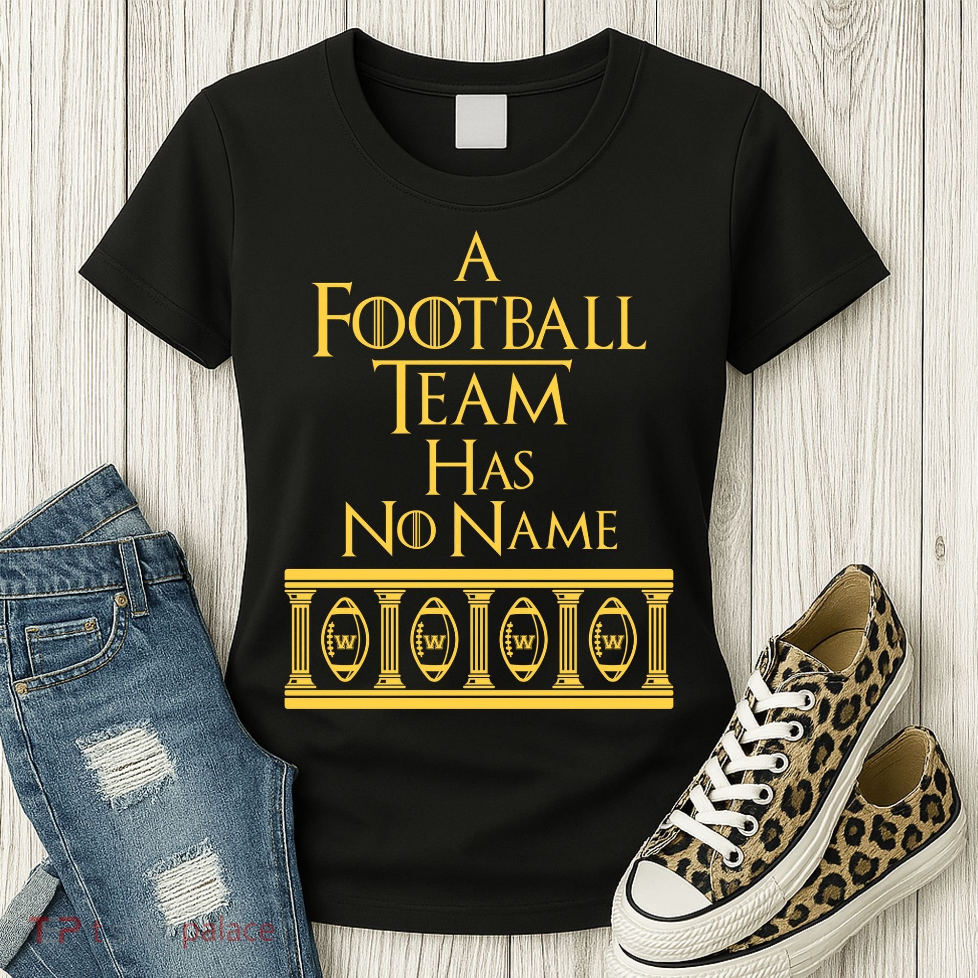 A Football Team Has No Name Washington Football Team Women's T-Shirt