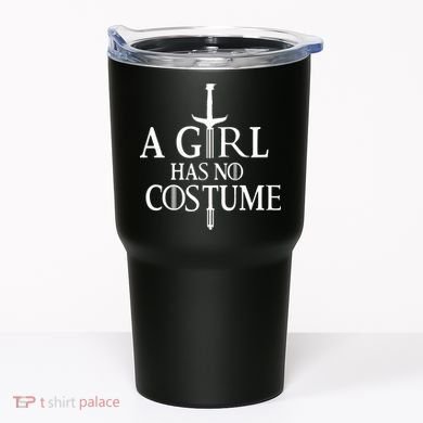 A Girl Has No Costume Tumbler