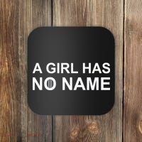 A Girl Has No Name Coaster thumb 0