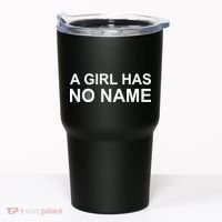 A Girl Has No Name Tumbler thumb 0