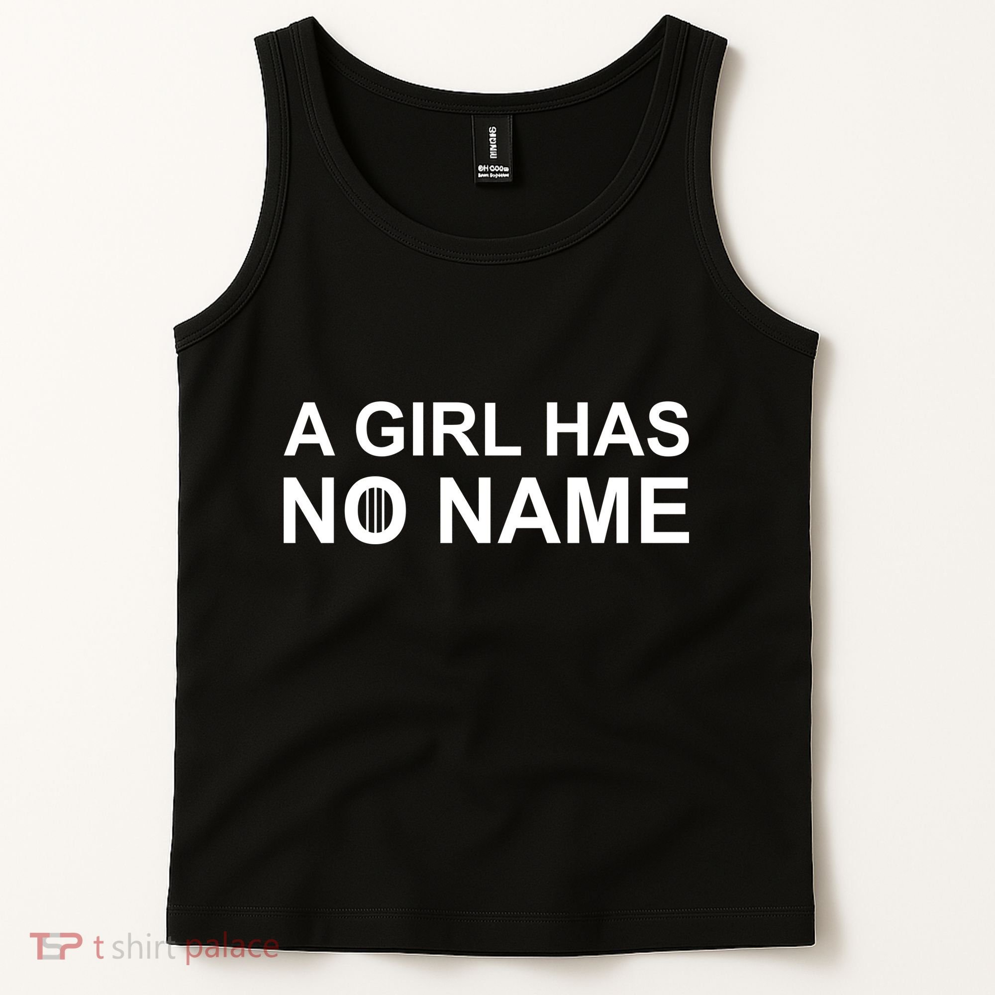 A Girl Has No Name Tank Top