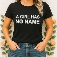 A Girl Has No Name Women's T-Shirt thumb 2