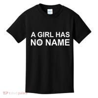 A Girl Has No Name Kids T-Shirt thumb 0