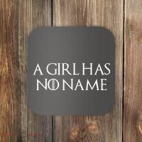 A Girl Has No Name Quote Coaster thumb 0