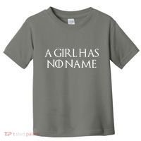 A Girl Has No Name Quote Toddler T-Shirt thumb 0
