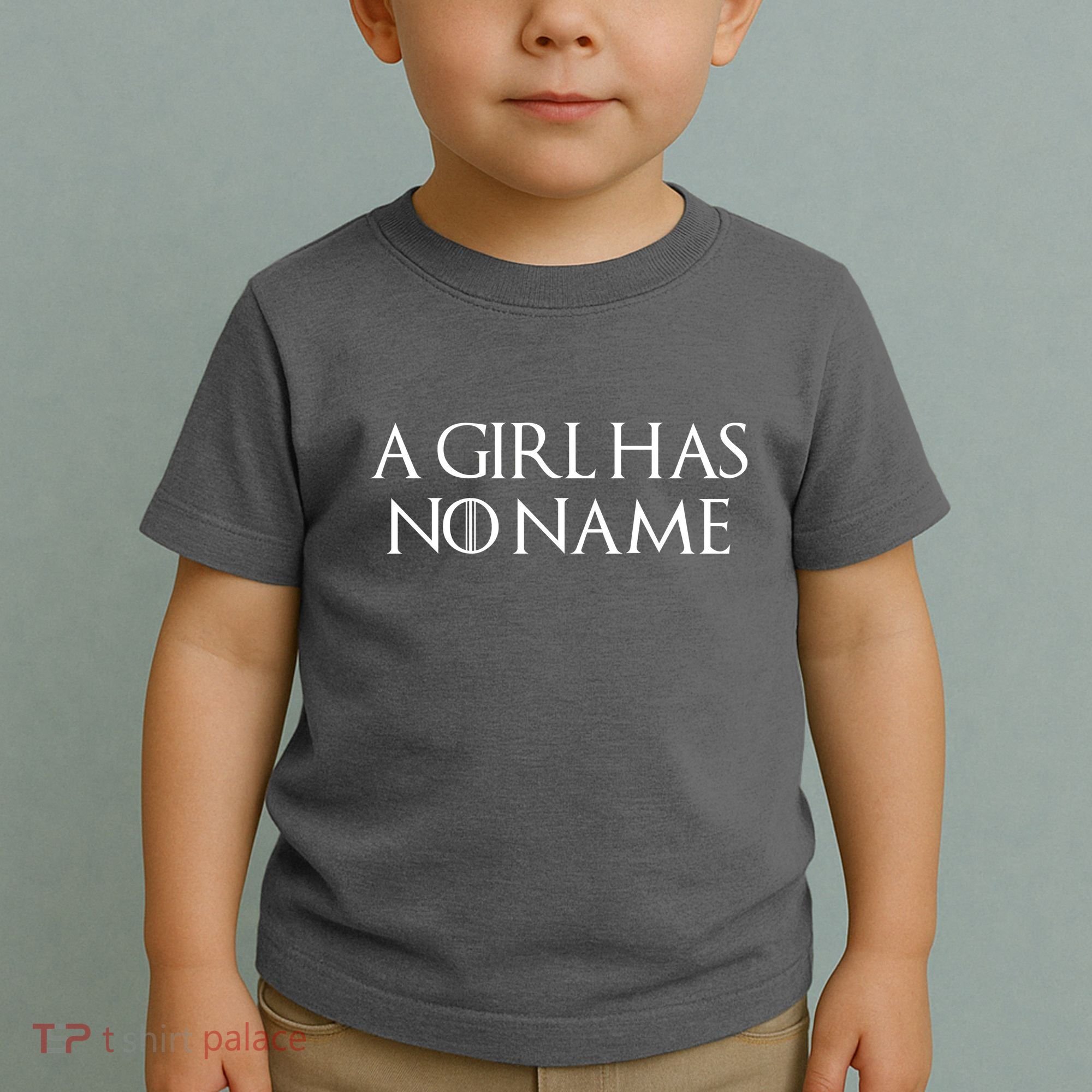A Girl Has No Name Quote Toddler T-Shirt