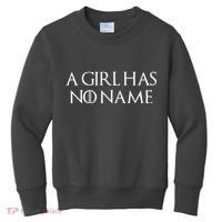 A Girl Has No Name Quote Kids Sweatshirt thumb 0