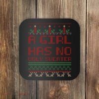 A Girl Has No Ugly Sweater Funny Christmas Coaster thumb 0
