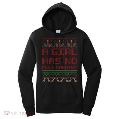 A Girl Has No Ugly Sweater Funny Christmas Women's Hoodie