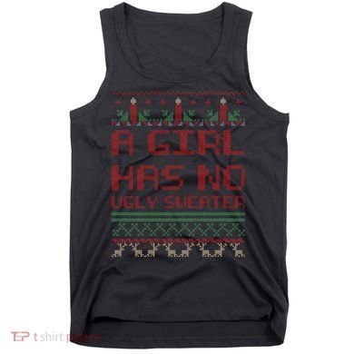 A Girl Has No Ugly Sweater Funny Christmas Tank Top