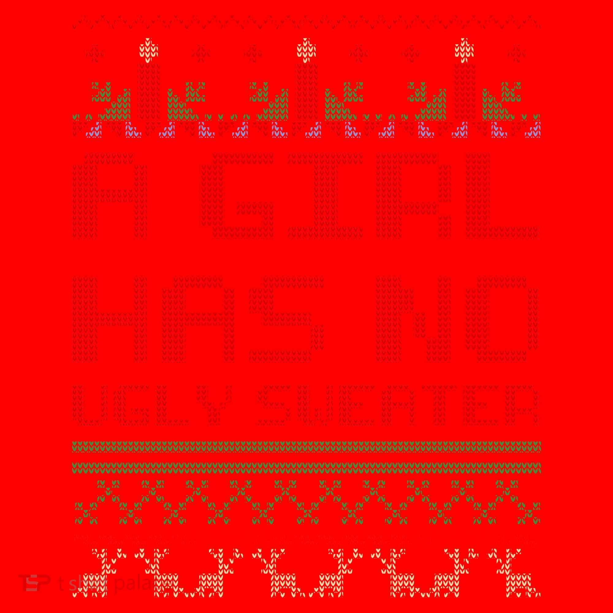 A Girl Has No Ugly Sweater Funny Christmas Santa Hat