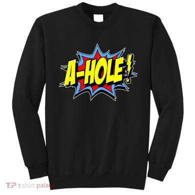 A-Hole Sweatshirt