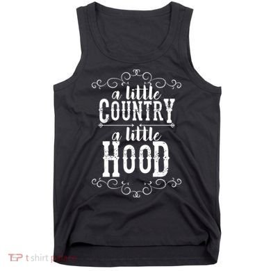 A Little Country A Little Hood Tank Top