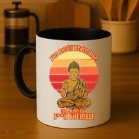A little Go F**k Yourself Funny Buddha Coffee Mug thumb 4