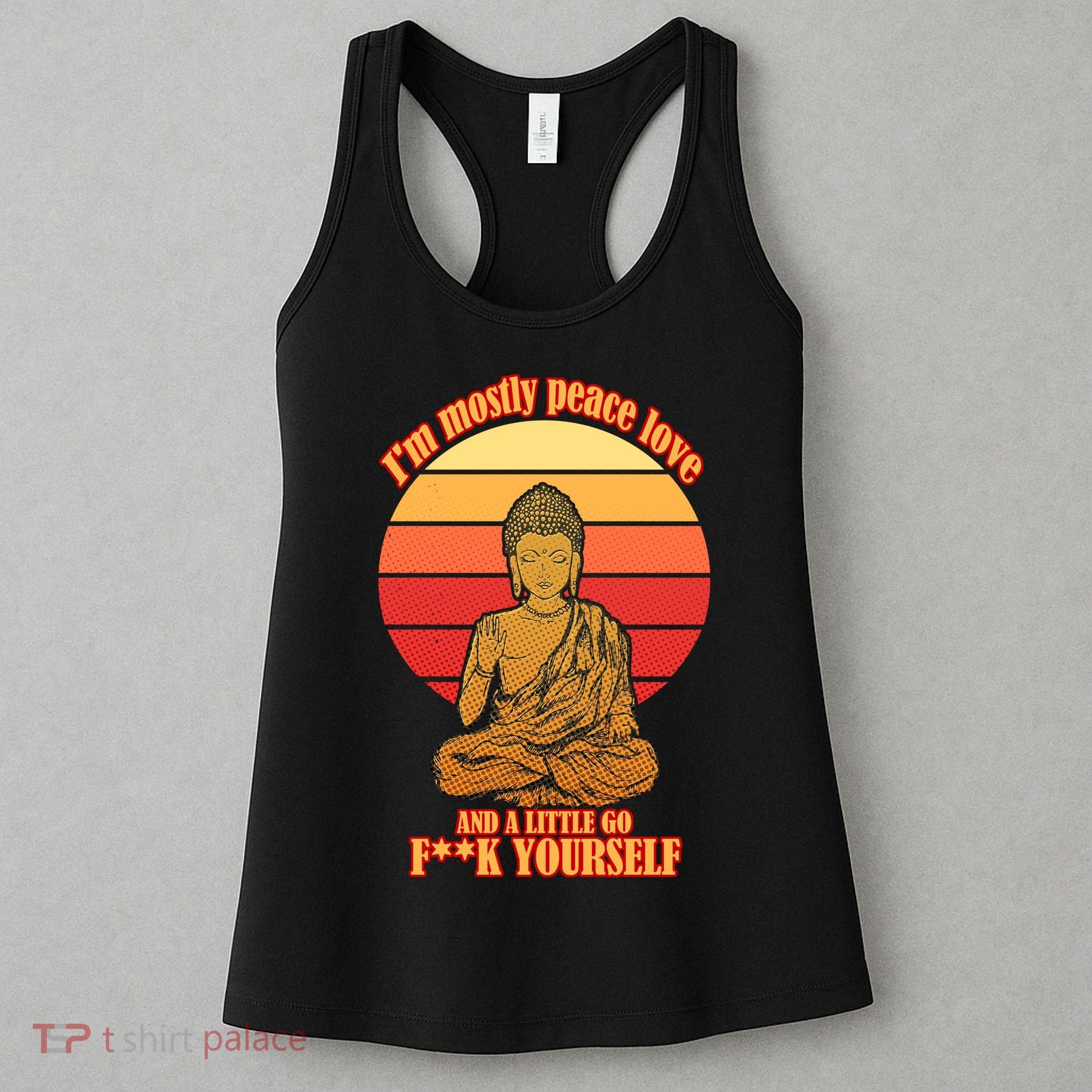 A little Go F**k Yourself Funny Buddha Women's Tank Top
