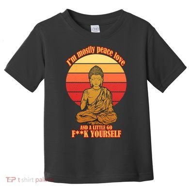 A little Go F**k Yourself Funny Buddha Toddler T-Shirt