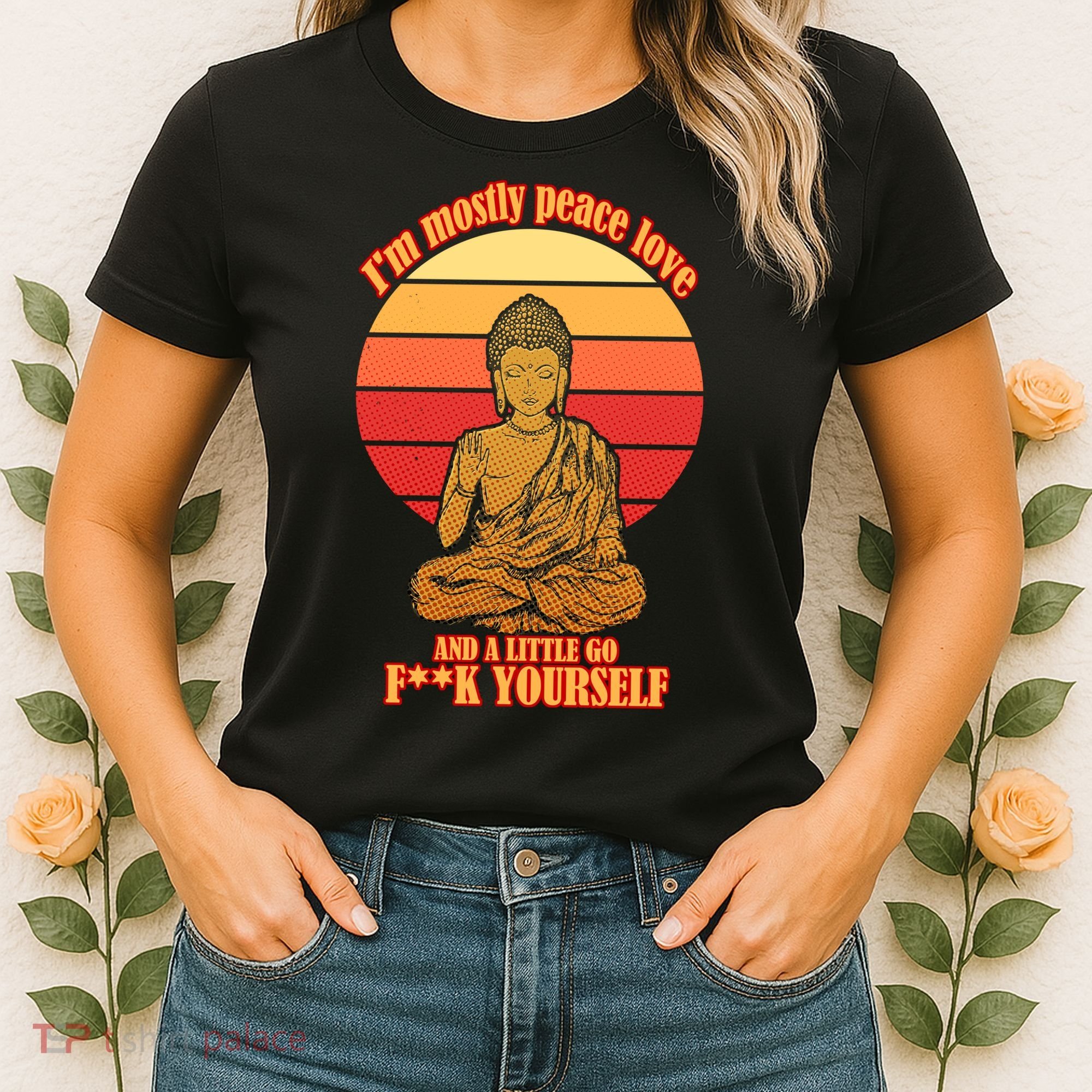 A little Go F**k Yourself Funny Buddha Women's T-Shirt