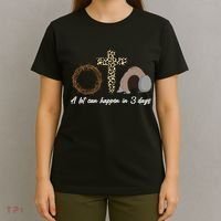 A Lot Can Happen in 3 Day Celebrating Easter T-Shirt thumb 4