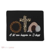 A Lot Can Happen in 3 Day Celebrating Easter Mousepad thumb 0
