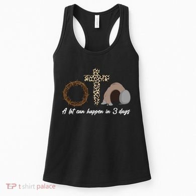 A Lot Can Happen in 3 Day Celebrating Easter Women's Tank Top