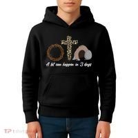 A Lot Can Happen in 3 Day Celebrating Easter Kids Hoodie thumb 4