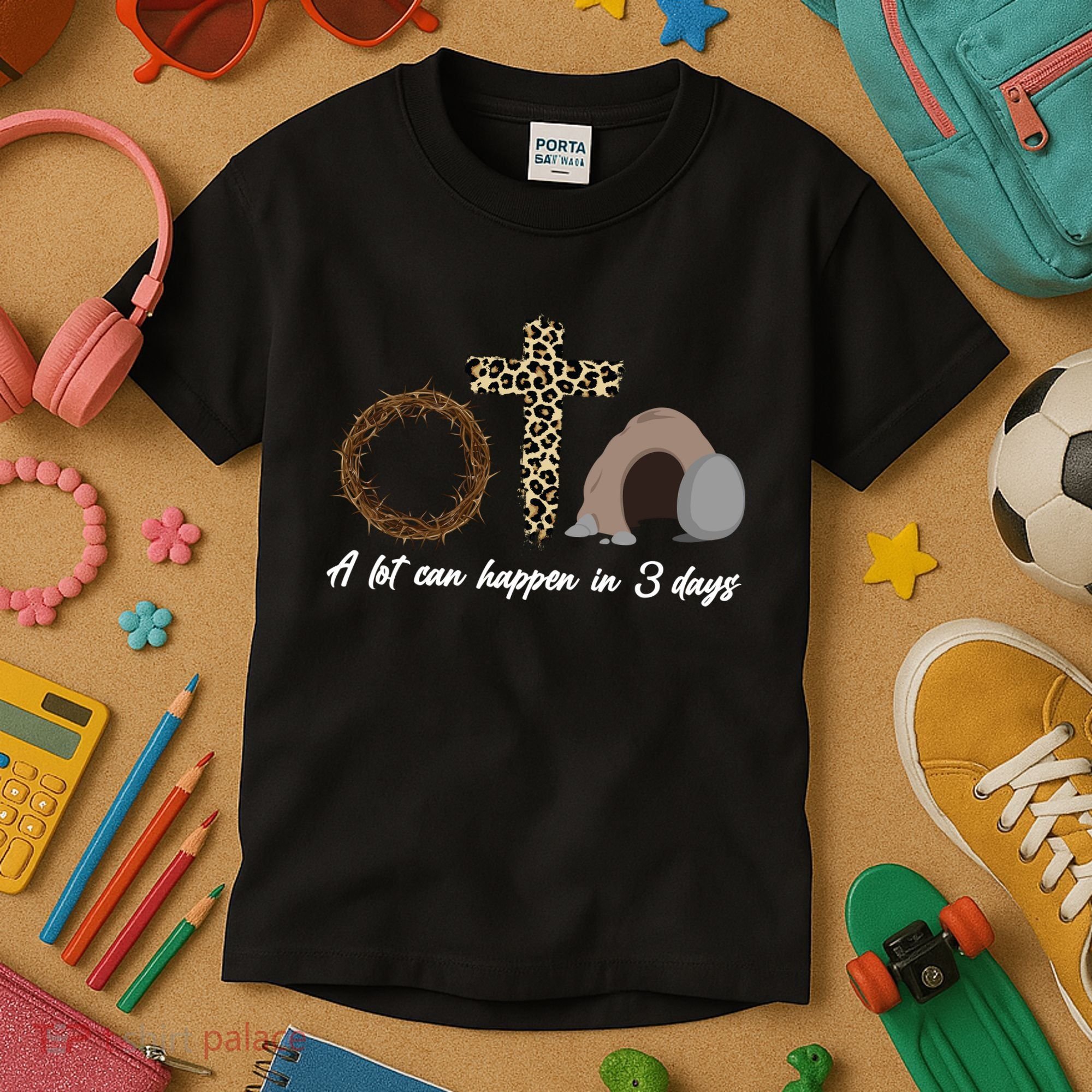 A Lot Can Happen in 3 Day Celebrating Easter Kids T-Shirt