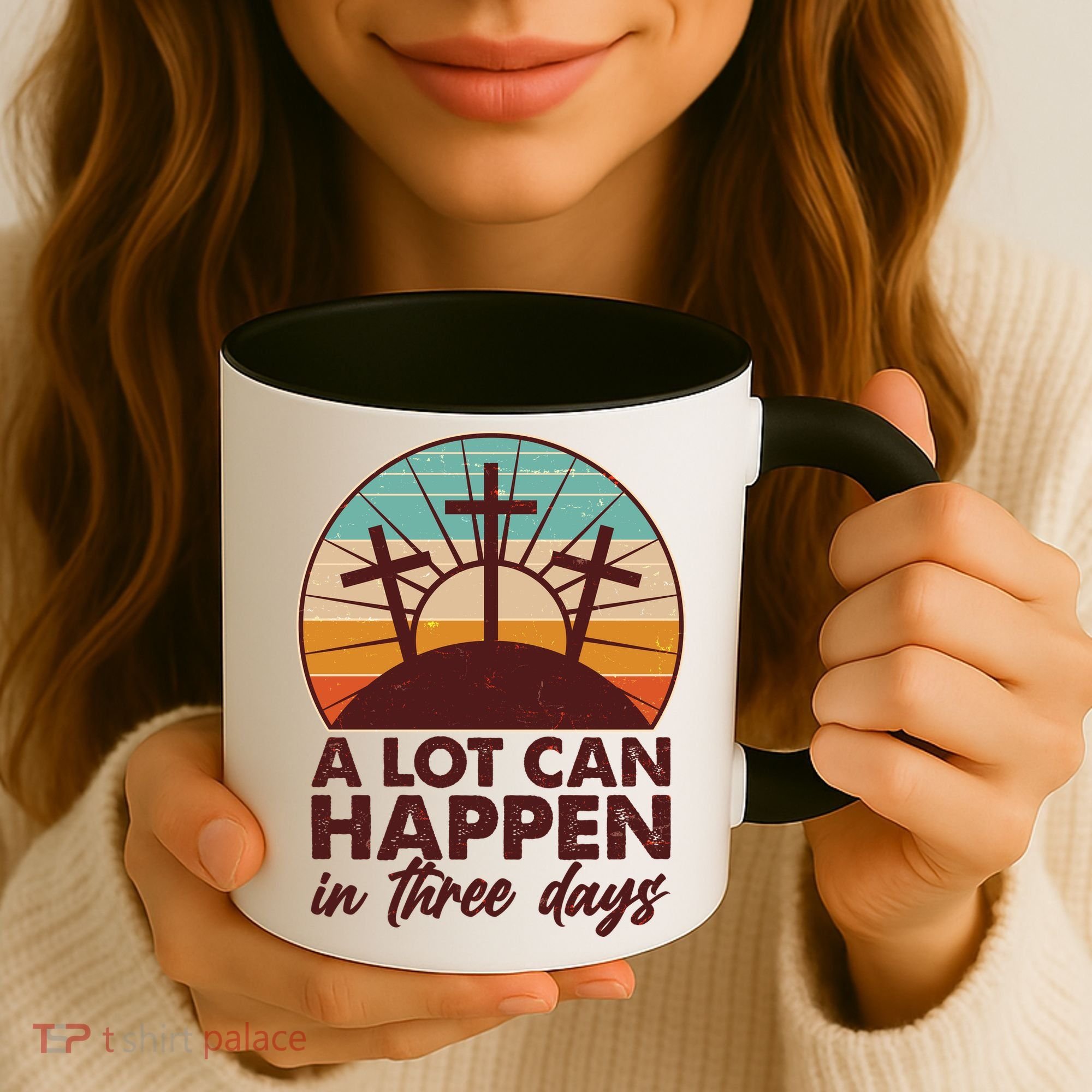A Lot Can Happen in Three Days Jesus Resurrection Coffee Mug