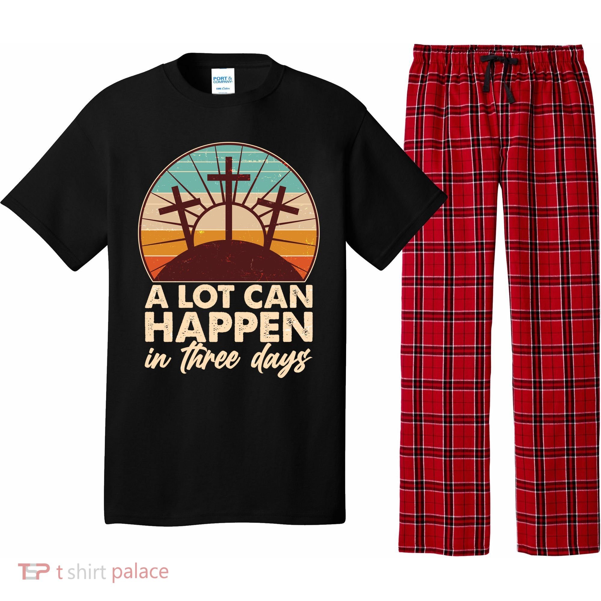 A Lot Can Happen in Three Days Jesus Resurrection Pajama Set