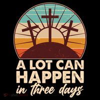 A Lot Can Happen in Three Days Jesus Resurrection Women's Hoodie thumb 2
