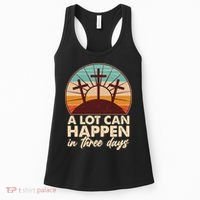 A Lot Can Happen in Three Days Jesus Resurrection Women's Tank Top thumb 0