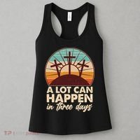 A Lot Can Happen in Three Days Jesus Resurrection Women's Tank Top thumb 3