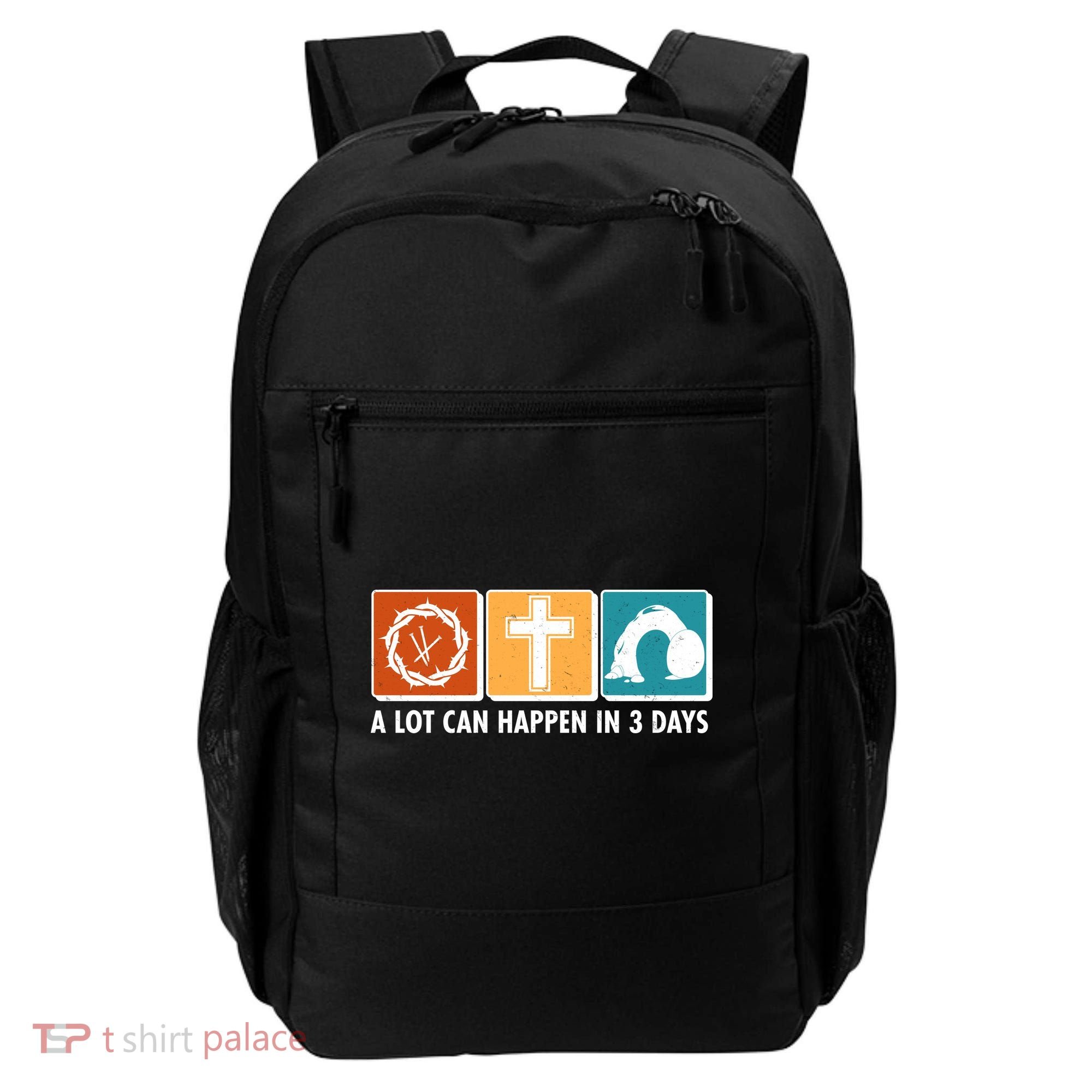 A Lot Can Happened In Three Days Jesus Resurrection Backpack