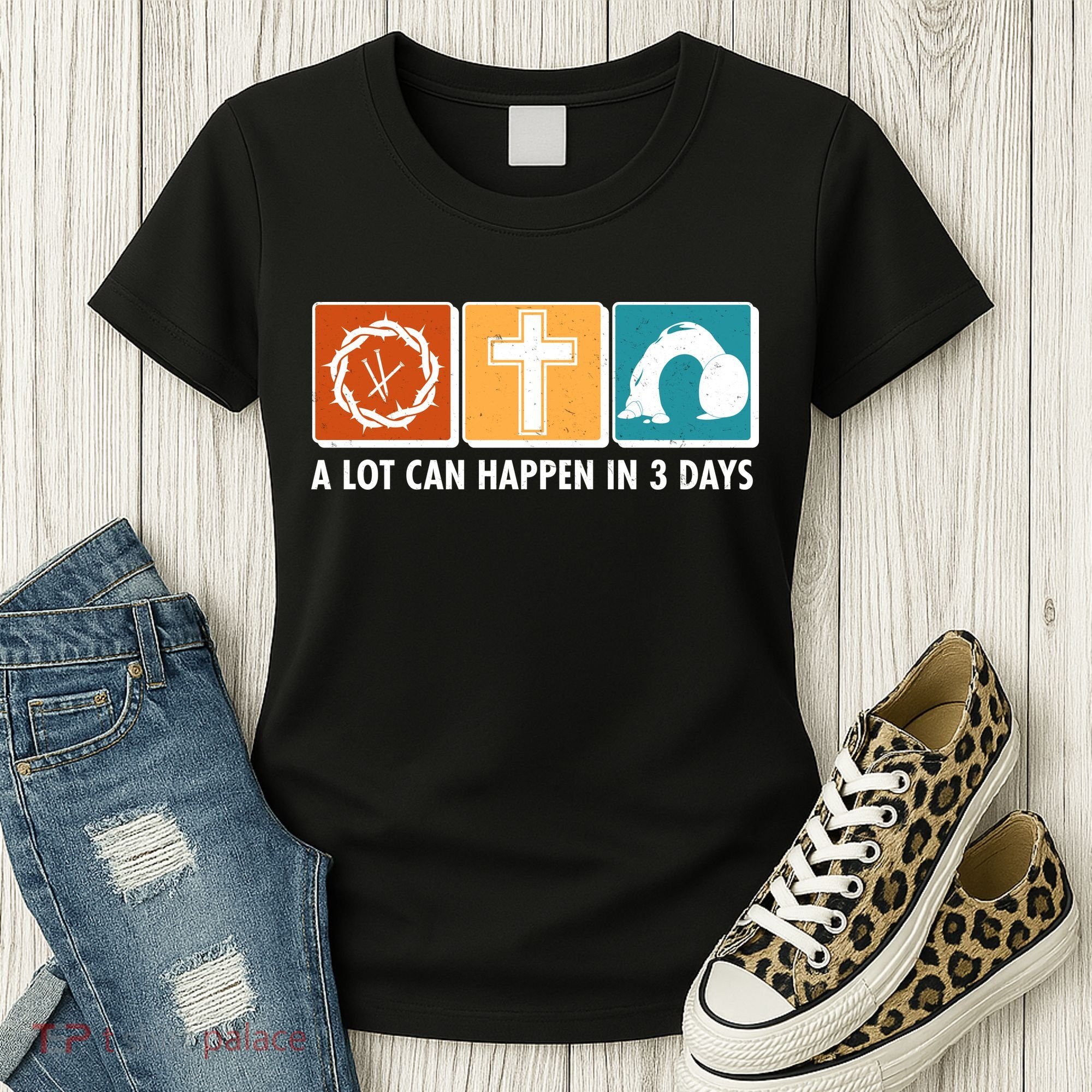 A Lot Can Happened In Three Days Jesus Resurrection Women's T-Shirt
