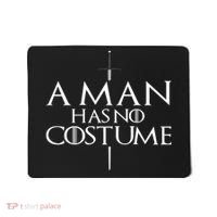 A Man Has No Costume Mousepad thumb 0