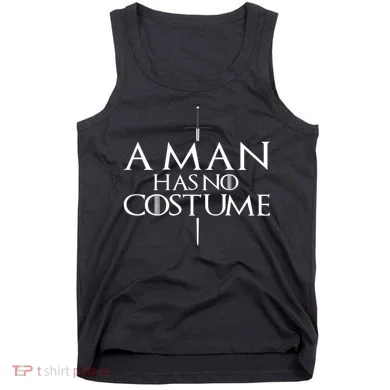 A Man Has No Costume Tank Top