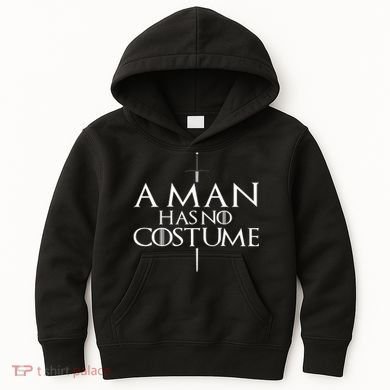 A Man Has No Costume Kids Hoodie