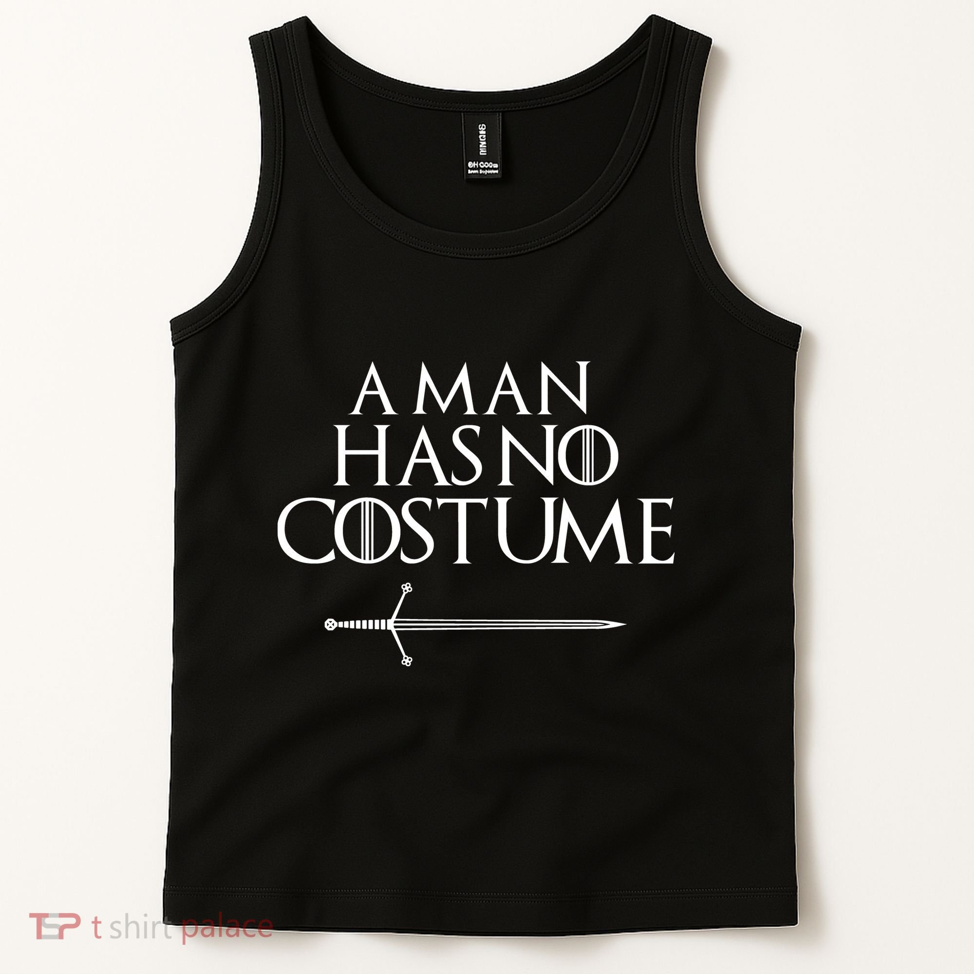 A Man Has No Costume Funny TV Series Tank Top