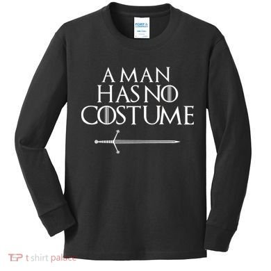 A Man Has No Costume Funny TV Series Kids Long Sleeve Shirt