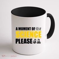 A Moment of Science Please Coffee Mug thumb 1