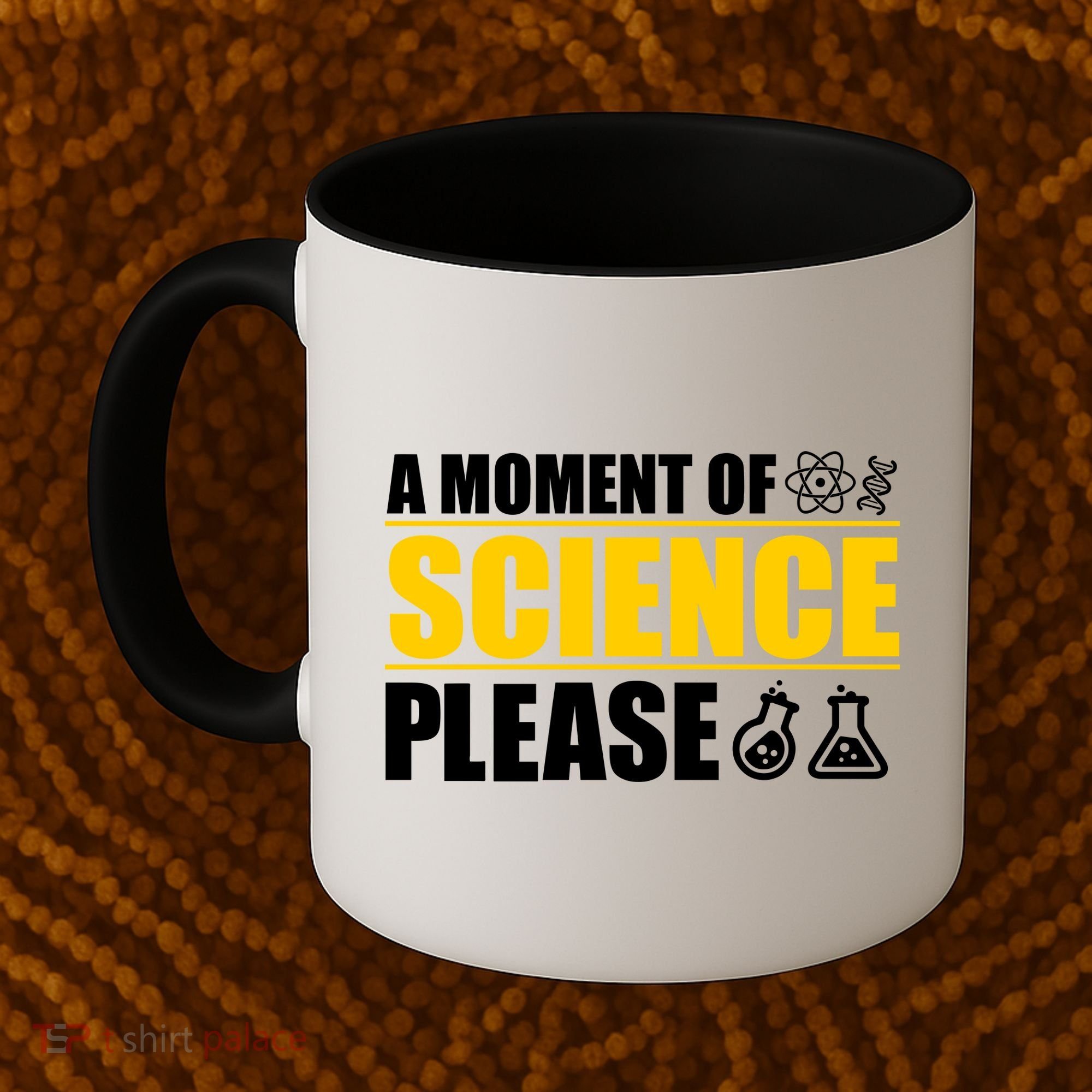 A Moment of Science Please Coffee Mug