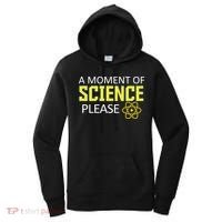 A Moment Of Science Please  Women's Hoodie thumb 0